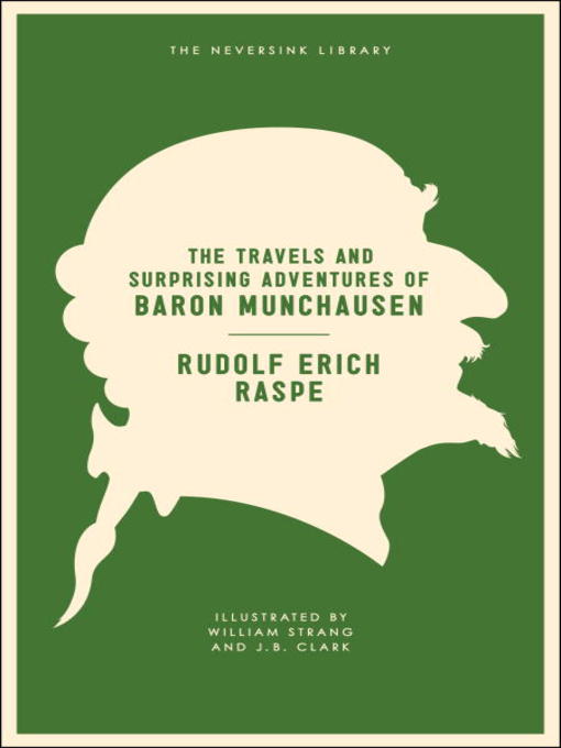 Title details for The Travels and Surprising Adventures of Baron Munchausen by Rudolf Erich Raspe - Wait list